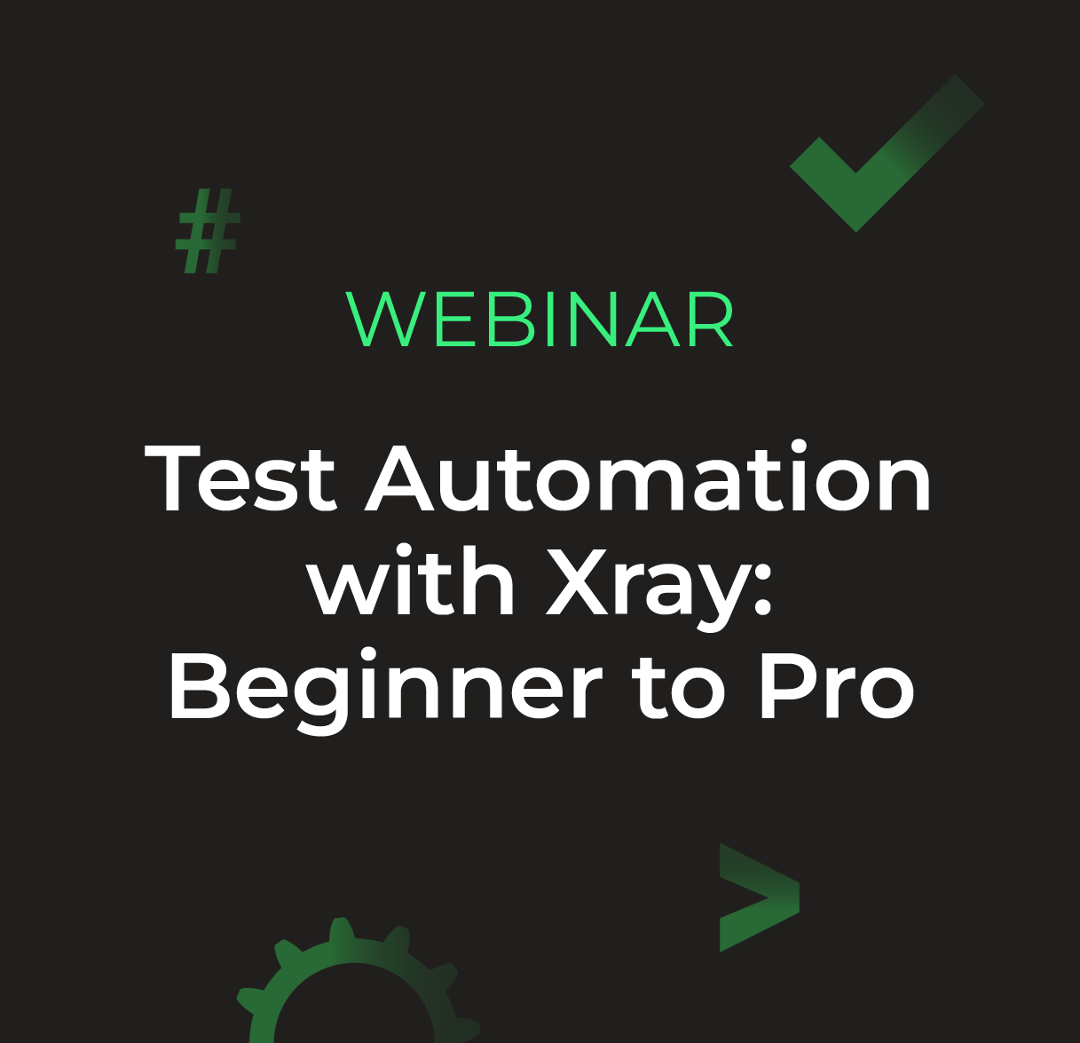 Test Automation with Xray: Beginner to Pro Image